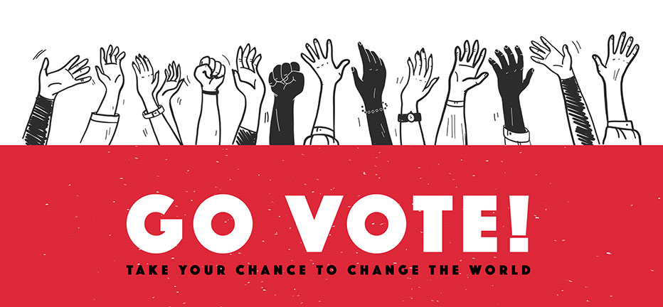 Go Vote! Take Your Chance To Change The World
